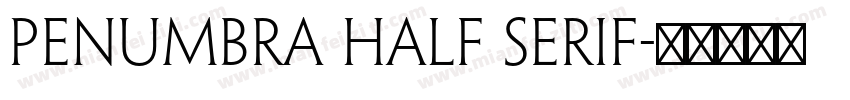 Penumbra Half Serif字体转换